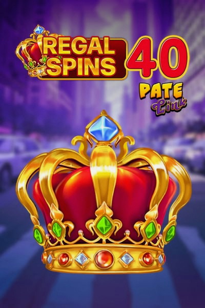 Regal Spins 40 Pate Link — Kingmaker Casino slot